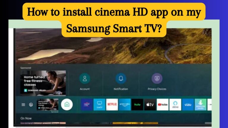 How to install cinema HD app on my Samsung Smart TV?