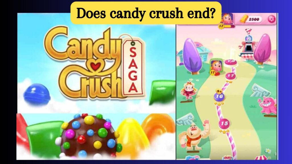 does candy crush end