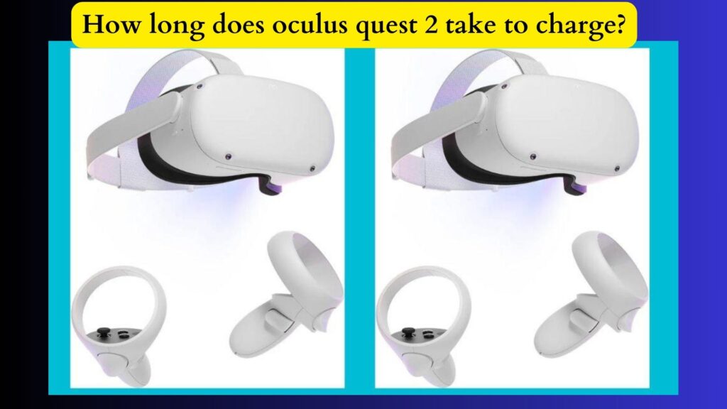 how long does oculus quest 2 take to charge